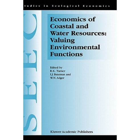 Economics of Coastal and Water Resources: Valuing Environmental Functions Hardcover, Springer