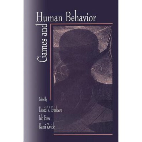 Games and Human Behavior: Essays in Honor of Amnon Rapoport Paperback, Psychology Press