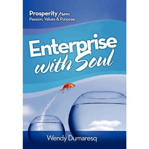 Enterprise with Soul Hardcover, Xlibris Corporation
