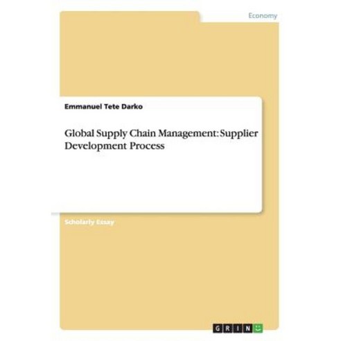 Global Supply Chain Management: Supplier Development Process Paperback, Grin Publishing