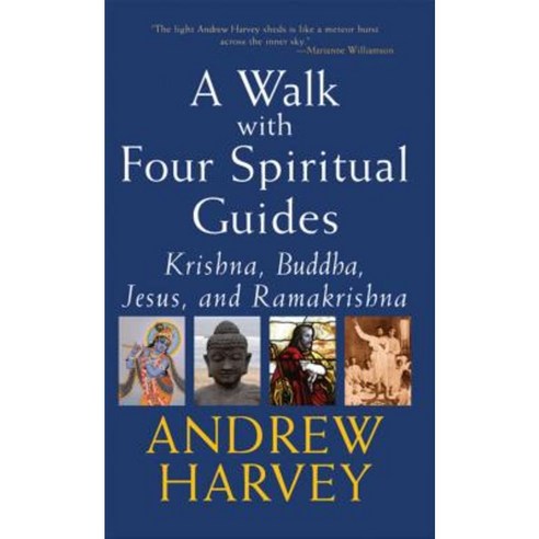 Walk with Four Spiritual Guides: Krishna Buddha Jesus and Ramakrishna Hardcover, Skylight Paths Publishing