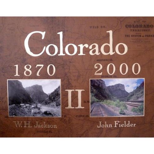 Colorado 1870-2000 II Hardcover, John Fielder Publishing