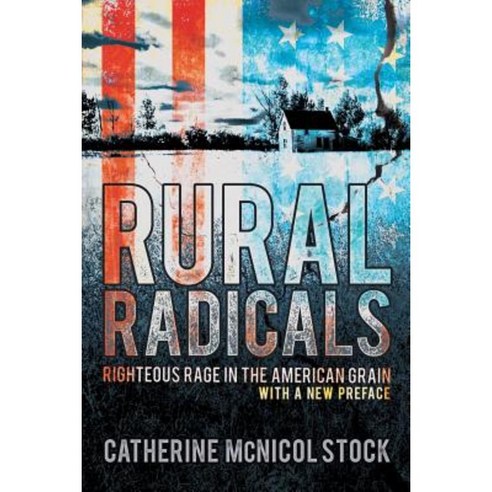 Rural Radicals: Righteous Rage in the American Grain Paperback, Cornell University Press