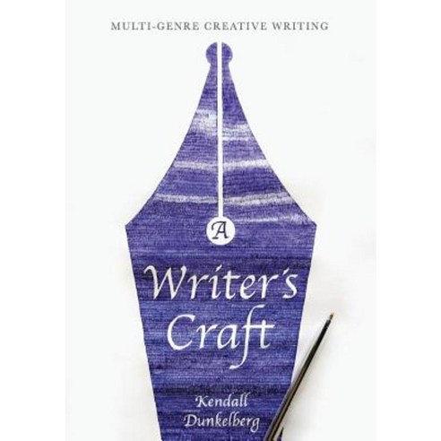 A Writer''s Craft: Multi-Genre Creative Writing Paperback, Palgrave