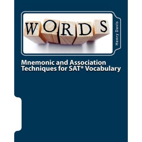 Mnemonic and Association Techniques for SAT Vocabulary Paperback, Createspace