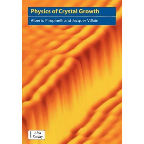 Physics of Crystal Growth, Cambridge