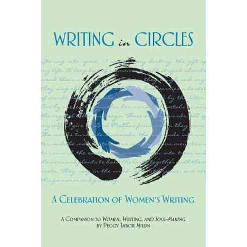 Writing in Circles: A Celebration of Women''s Writing Paperback, Clarityworks