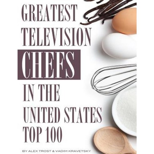 Greatest Television Chefs in the - A2a5d53d B194 400c 96dc 907375dc2bc3 
