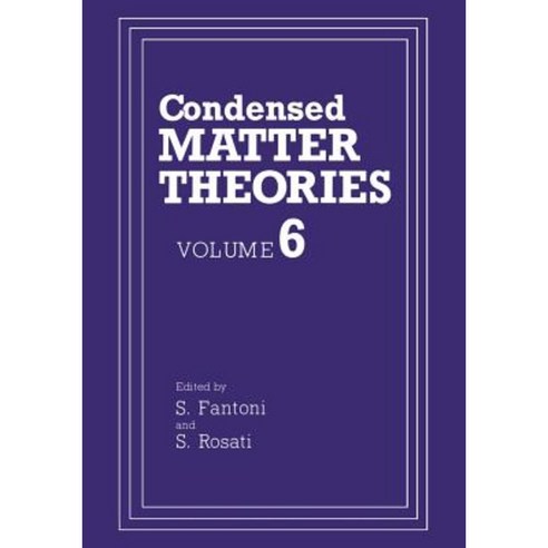 Condensed Matter Theories: Volume 6 Paperback, Springer