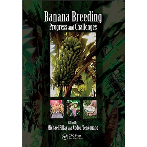 Banana Breeding: Progress and Challenges Hardcover, CRC Press