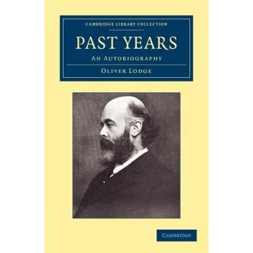 Past Years:An Autobiography, Cambridge University Press