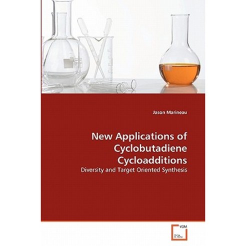 New Applications of Cyclobutadiene Cycloadditions Paperback, VDM Verlag