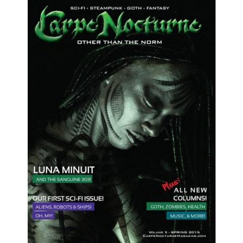 Carpe Nocturne Magazine Spring 2015: Volume X Spring 2015 Paperback, Visual Adjectives,