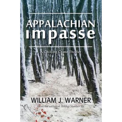Appalachian Impasse: A Chilling Crime Thriller Paperback, Peppertree Press
