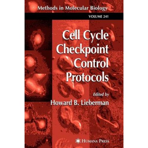 Cell Cycle Checkpoint Control Protocols Paperback, Humana Press