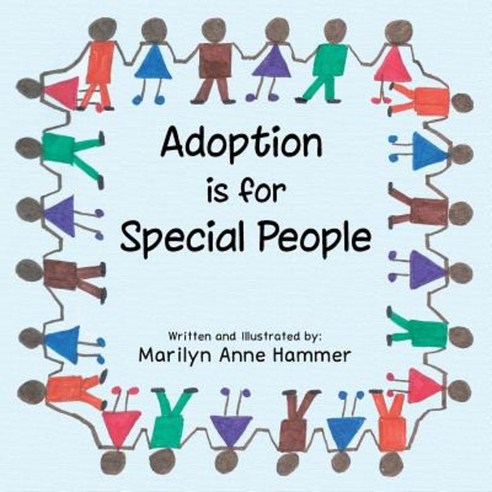 Adoption Is for Special People Paperback, Trafford Publishing