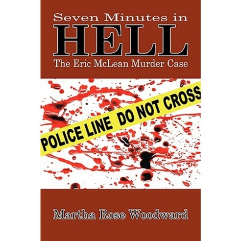 Seven Minutes in Hell Paperback, Authorhouse