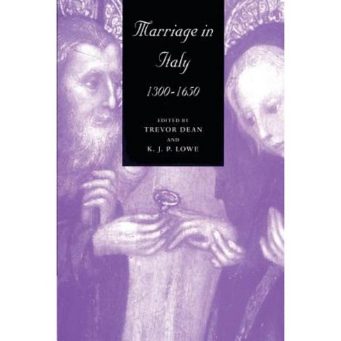 "Marriage in Italy 1300 1650", Cambridge University Press
