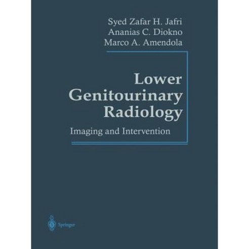 Lower Genitourinary Radiology: Imaging and Intervention Paperback, Springer