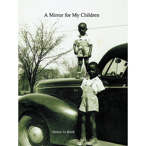 A Mirror for My Children Paperback, iUniverse