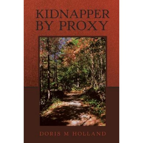 Kidnapper by Proxy Paperback, Authorhouse