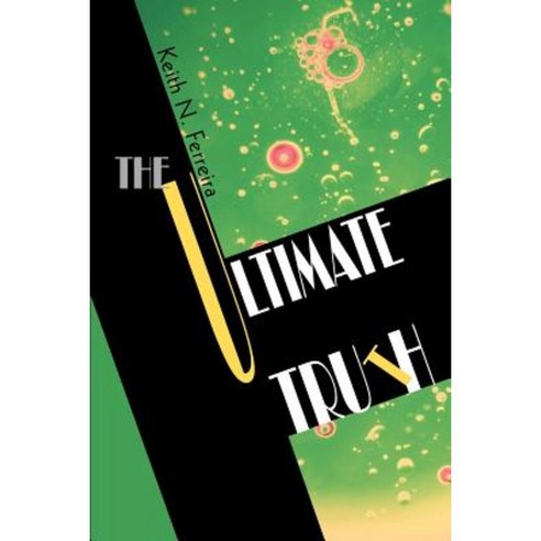 The Ultimate Truth Paperback, iUniverse