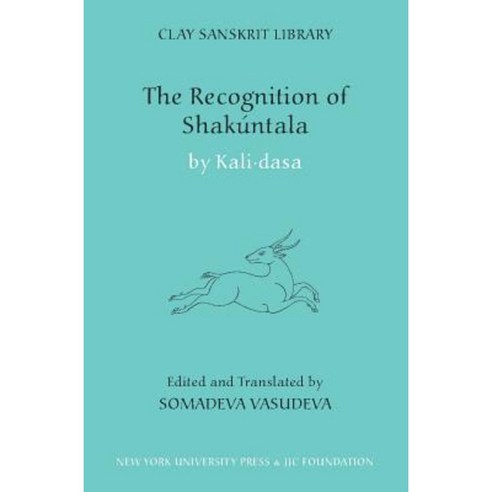 The Recognition of Shakuntala: Kashmir Recension Hardcover, New York University Press