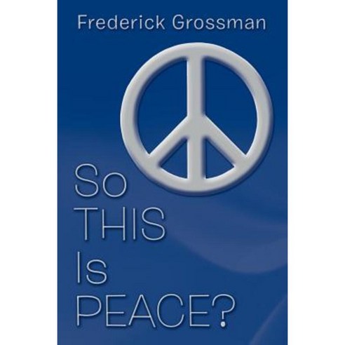 So This Is Peace? Paperback, WestBow Press