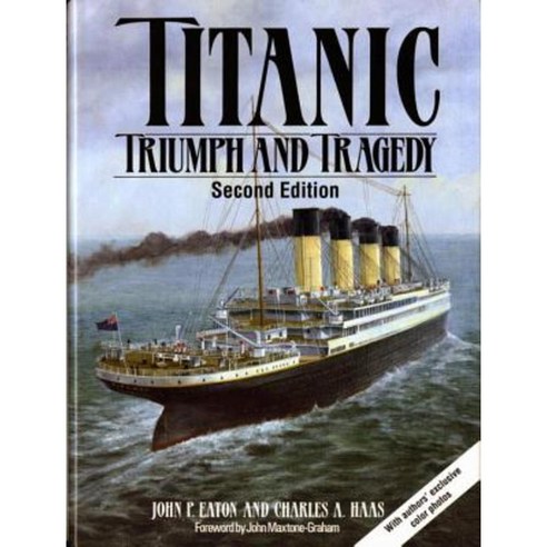 Titanic: Triumph and Tragedy Hardcover, W. W. Norton & Company