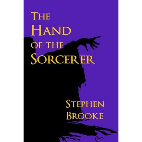 The Hand of the Sorcerer Paperback, Arachis Press