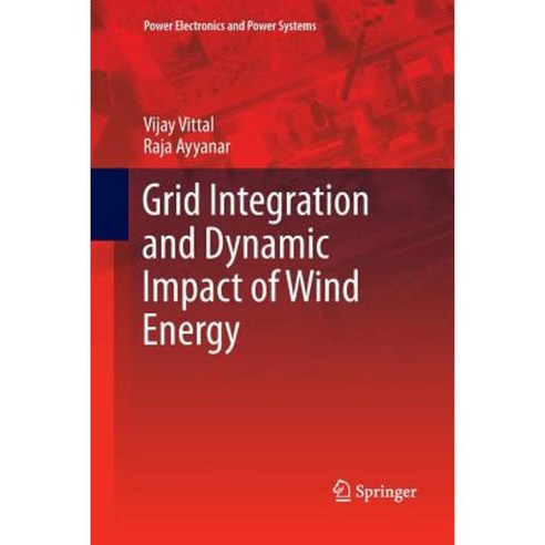 Grid Integration and Dynamic Impact of Wind Energy Paperback, Springer