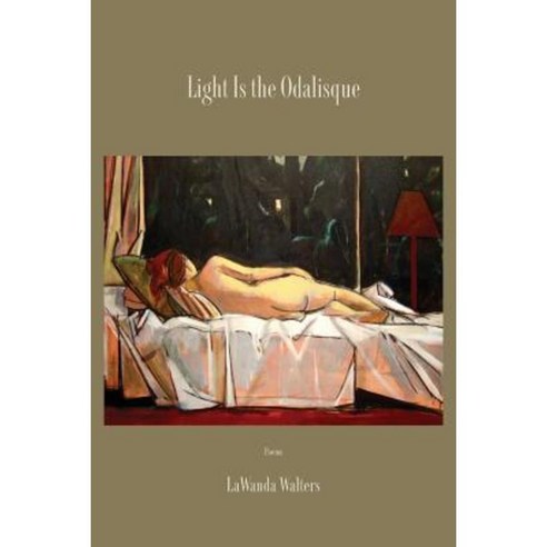 Light Is the Odalisque Paperback, Press 53