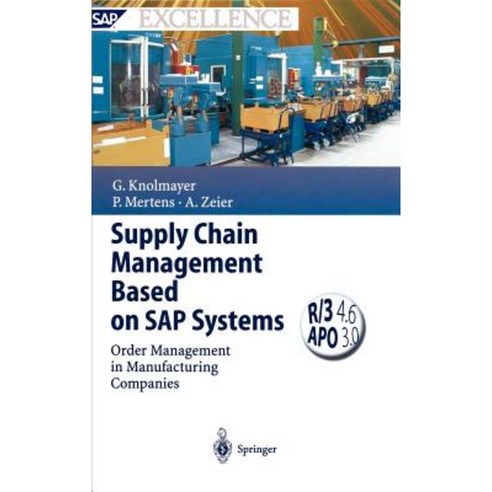 Supply Chain Management Based on SAP Systems: Order Management in Manufacturing Companies Hardcover, Springer