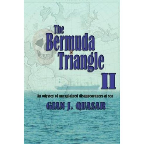 The Bermuda Triangle II: An Odyssey of Unexplained Disappearances at Sea Paperback, Brodwyn, Moor & Doane