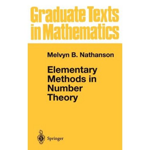 Elementary Methods in Number Theory Hardcover, Springer