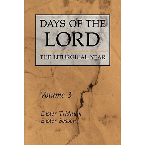 Days of the Lord: Volume 3: Easter Triduum Easter Season Paperback, Liturgical Press