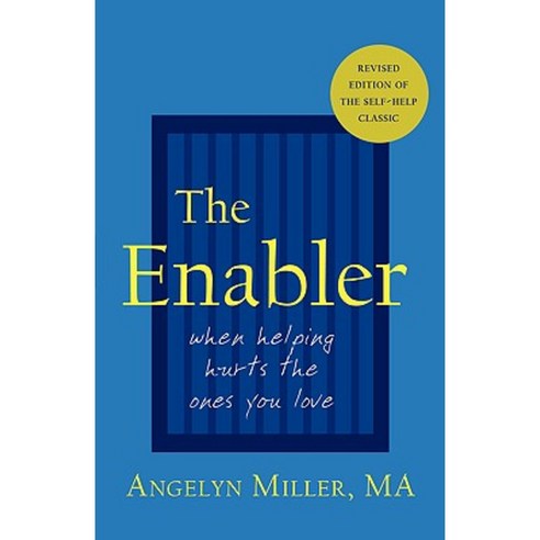 The Enabler: When Helping Hurts the Ones You Love Paperback, Hats Off Books