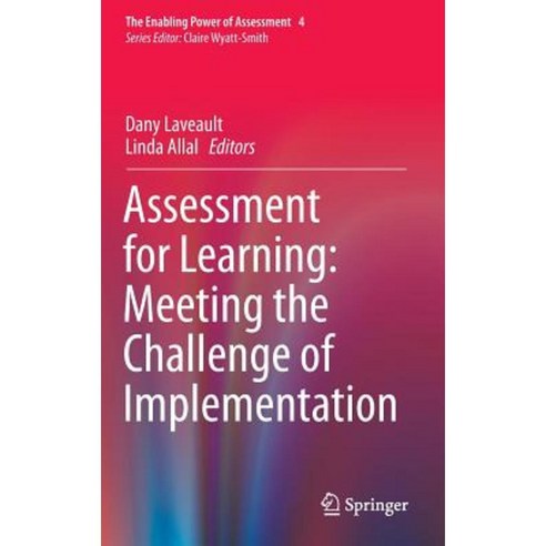 Assessment for Learning: Meeting the Challenge of Implementation Hardcover, Springer