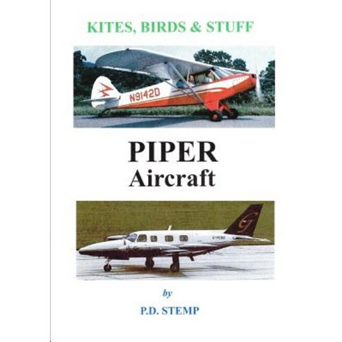 Kites Birds & Stuff - Piper Aircraft Paperback, Lulu.com