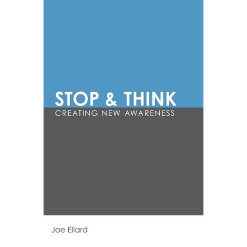 Stop & Think: Creating New Awareness Paperback, Simple Intentions