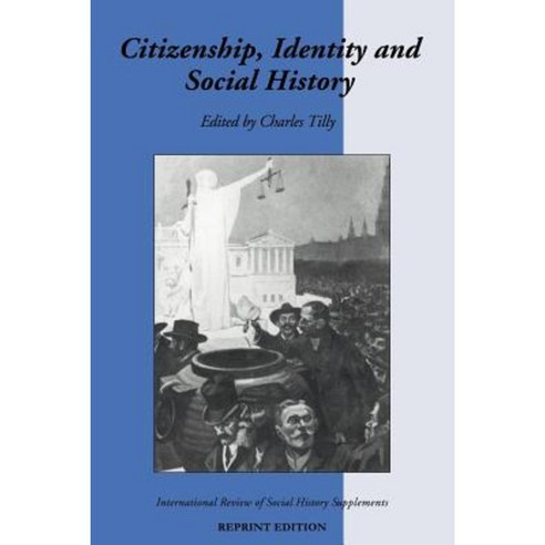 Citizenship Identity and Social History Paperback, Cambridge University Press