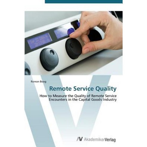 Remote Service Quality Paperback, AV Akademikerverlag