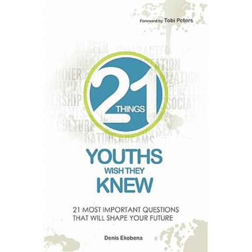 21 Things Youths Wish They Knew Paperback, World Changers Publications