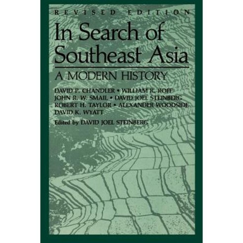 In Search of Southeast Asia: A Modern History REV. Ed. Paperback, University of Hawaii Press