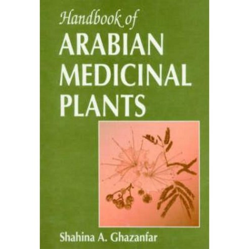 Handbook of Arabian Medicinal Plants Hardcover, CRC Press