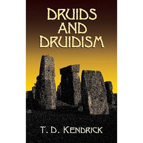 Druids and Druidism Paperback, Dover Publications