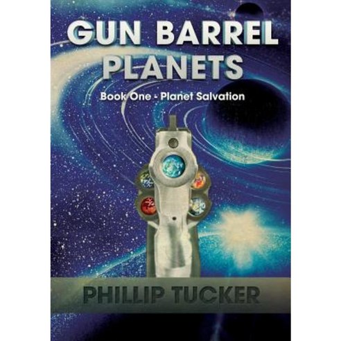 Gun Barrel Planets - Planet Salvation (Book 1) Paperback, Bidwell Media