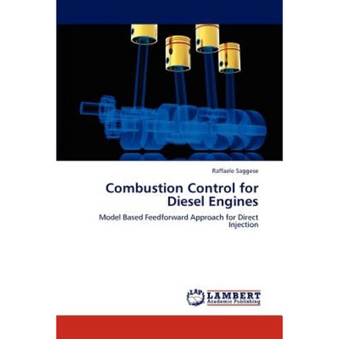 Combustion Control for Diesel Engines Paperback, LAP Lambert Academic Publishing