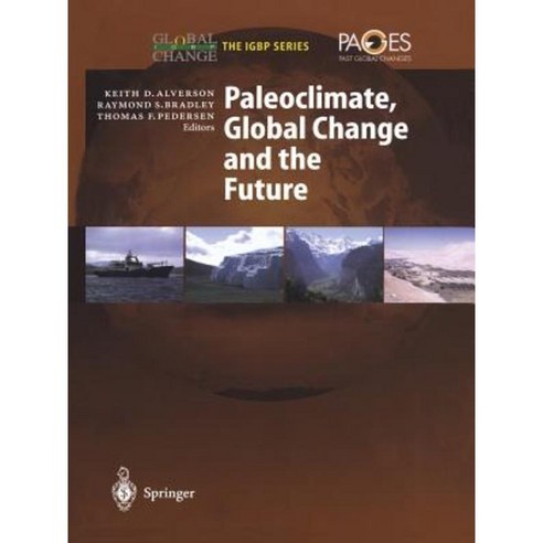 Paleoclimate Global Change and the Future Paperback, Springer