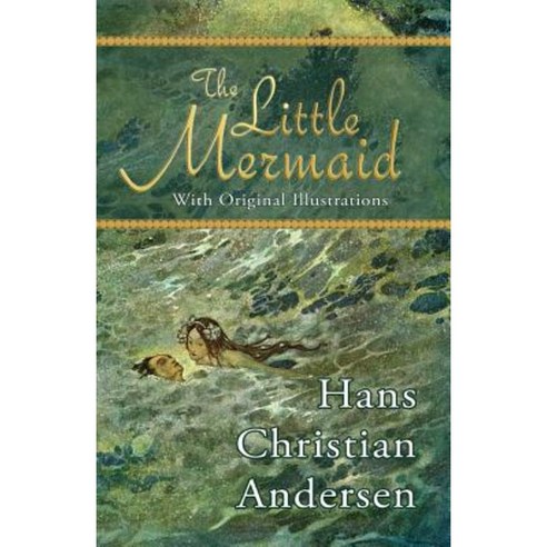 The Little Mermaid (with Original Illustrations) Paperback, Hythloday Press